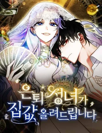 This Retired Saintess Will Raise Your Property Value